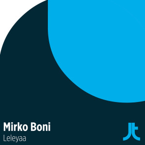 ดาวน์โหลดและฟังเพลง Leleyaa (Extended Mix) พร้อมเนื้อเพลงจาก Mirko Boni