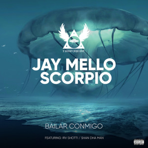 Album Bailar Conmigo (Explicit) from Jay Mello Scorpio