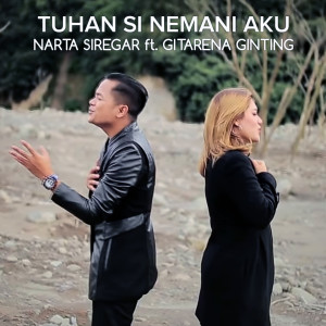 Dengarkan Tuhan Si Nemani Aku lagu dari Narta Siregar dengan lirik