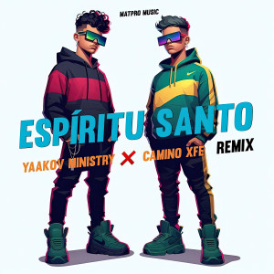 收聽Yaakov Ministry的Espíritu Santo (Remix)歌詞歌曲