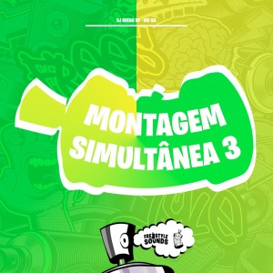 ดาวน์โหลดและฟังเพลง Montagem Simultânea 3 (Explicit) พร้อมเนื้อเพลงจาก DJ BRENO BP
