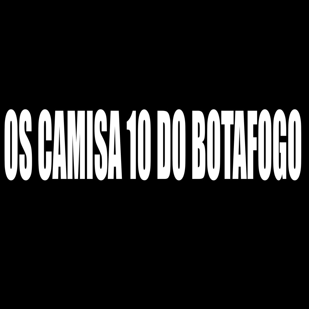 Os Camisa 10 do Botafogo