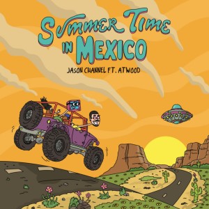 Jason Channel的專輯Summer Time in Mexico