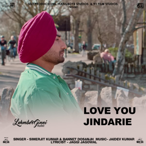 อัลบัม Love You Jindarie (From "Lehmberginni") ศิลปิน Jaidev Kumar