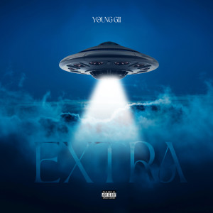 Young Gii的專輯Extra (Explicit)