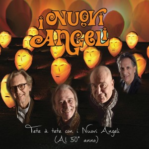 I Nuovi Angeli的专辑Tête à tête con i Nuovi Angeli (Al 50° anno)