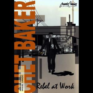 ดาวน์โหลดและฟังเพลง Rebel At Work พร้อมเนื้อเพลงจาก Chet Baker