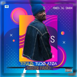 ดาวน์โหลดและฟังเพลง Tudo Atoa (Explicit) พร้อมเนื้อเพลงจาก Mister Fábio
