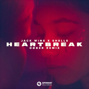 收聽Jack Wins的Heartbreak (DØBER Remix)歌詞歌曲