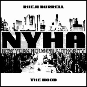 Rheji Burrell的專輯Rheji Burrell, New York House'n Authority (The Hood)