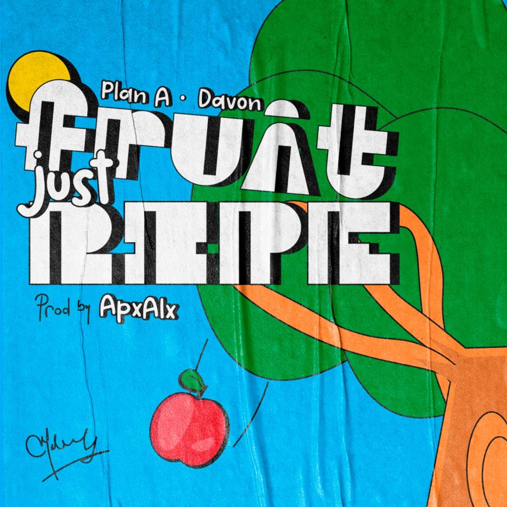 Fruit Just Ripe (feat. Plan Á & Yung Davon) (Explicit)