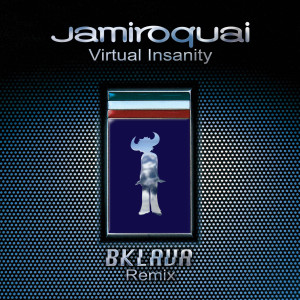 收聽Jamiroquai的Virtual Insanity (Bklava Remix)歌詞歌曲