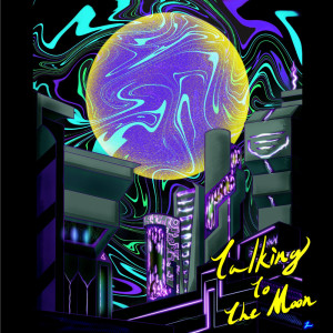 收聽Vicky Sun的Talking to the Moon (Single)歌詞歌曲