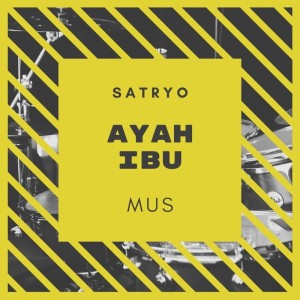 Listen to Ayah Ibu song with lyrics from Muss
