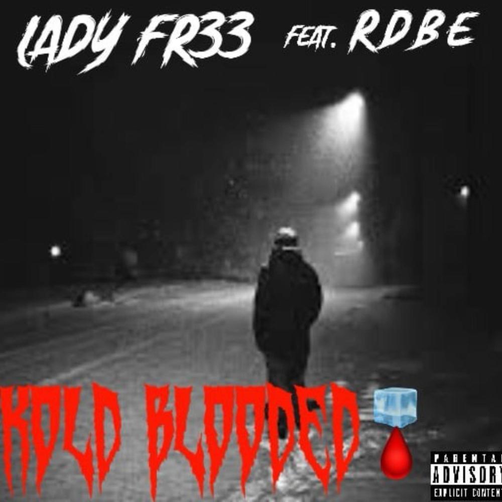 Kold Blooded (feat. RDBE) (Explicit)