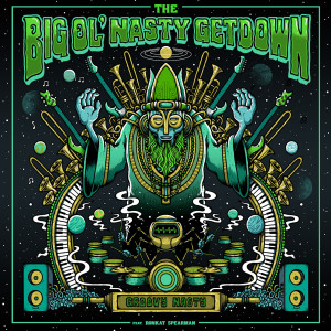 Listen to Groovy Nasty song with lyrics from The Big Ol' Nasty Getdown