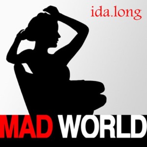 收聽Ida Long的Mad World歌詞歌曲