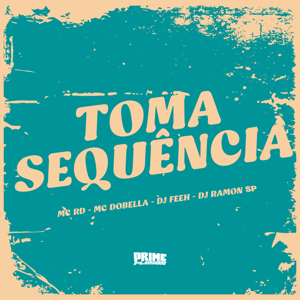 Toma Sequência (feat. DJ Ramon SP|Explicit)