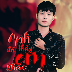 Listen to Anh Đã Thấy Em Khác (Beat) song with lyrics from Minh Tâm