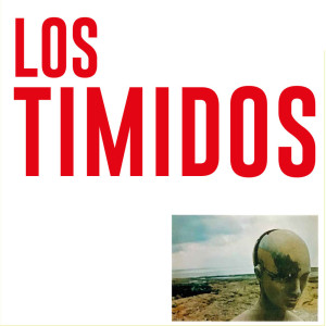 อัลบัม Los Timidos (2021) ศิลปิน Los Timidos