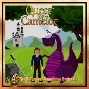 The Hollywood Symphony Orchestra and Voices的專輯Quest for Camelot