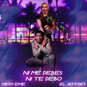 El Jeffrey的专辑Ni Me Debes Ni Te Debo