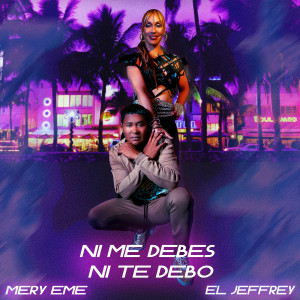 Album Ni Me Debes Ni Te Debo from Mery EMe