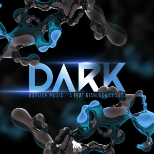 收聽Horizon Music Ita的Dark歌詞歌曲