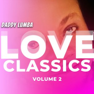 Daddy Lumba的专辑Love Classics, Vol. 2 (Explicit)