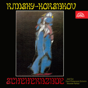 Alexander Rahbari的專輯Rimsky-Korsakov: Scheherazade, Op. 35