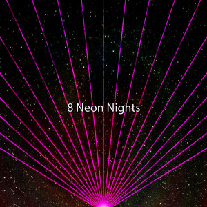 Album 8 Neon Nights oleh Ibiza Fitness Music Workout