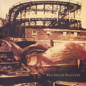 ดาวน์โหลดและฟังเพลง Down Through พร้อมเนื้อเพลงจาก Red House Painters