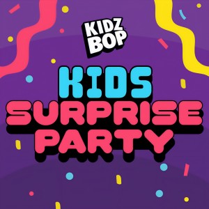อัลบัม Kids Surprise Party ศิลปิน Kidz Bop Kids