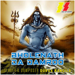 Listen to Bhole Nath da Damroo song with lyrics from Durga Rangila