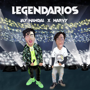 Listen to Legendarios (Explicit) song with lyrics from Jay Handal