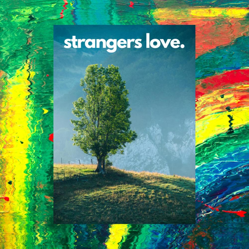 Strangers Love