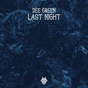 收聽Dee Green的Last Night歌詞歌曲