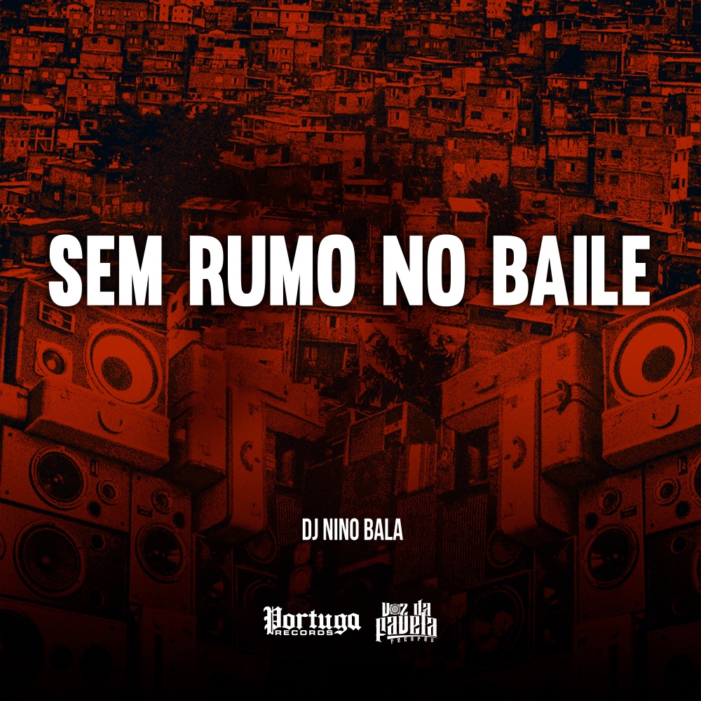 Sem Rumo No Baile (Explicit)