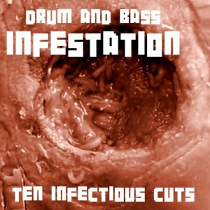 Various Artists的專輯Drum and Bass Infestation - The Infectious Cuts