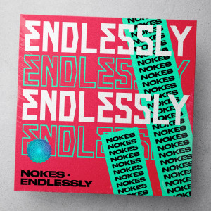 Listen to Endlessly song with lyrics from Nokes