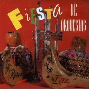 Various Artists的專輯Fiesta De Orquestas