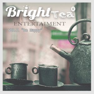 Be Happy, Vol. 1 dari BRIGHT TEA