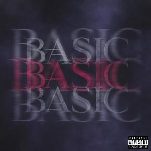 收聽Rinnegan的Basic (Explicit)歌詞歌曲