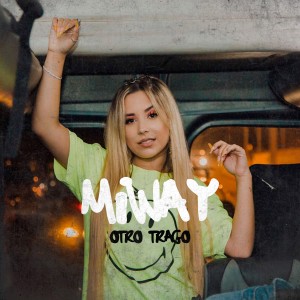 ดาวน์โหลดและฟังเพลง Otro Trago พร้อมเนื้อเพลงจาก Miway