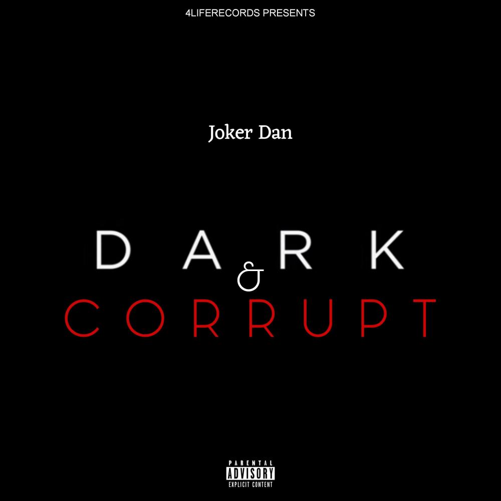 Dark & Corrupt (592) (Explicit)