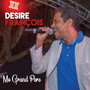 Album Mo Grand Pere from Desiré Francois