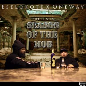 One Way的專輯Season Of The Mob (feat. One Way) (Explicit)