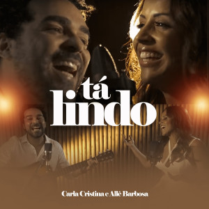 收聽Allê Barbosa的Tá Lindo歌詞歌曲