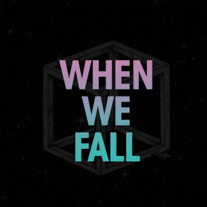 When We Fall dari You Man
