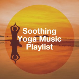 Album Soothing Yoga Music Playlist from Entspannungsmusik Meer